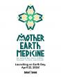 Cultural Survival and 'Nihizhi' Podcast Partner to Launch 'Mother Earth Medicine' on Earth Day