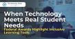 Federal EdTech Innovation Awards Highlight New Opportunities in Special Education