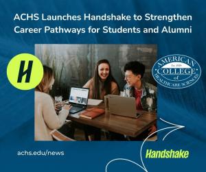 ACHS Launches Handshake to Strengthen Career Pathways for Students and Alumni