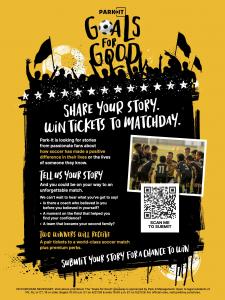 Goals for Good, a community initiative and open call inviting New Yorkers to submit their personal soccer stories, was launched today by Park-It, a homegrown New York parking fixture and family operation with deep presence all across every neighborhood in the city Poster for the goals for good campaign to submit stories how soccer changed your life