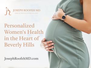 OBGYN in Beverly Hills, CA – Joseph Roofeh, MD