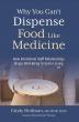 New Book, 'Why You Can’t Dispense Food Like Medicine,' Has Some Tough Pills to Swallow About Customer Service