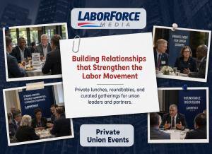 Labor Protection Events LaborForce Media Launches Nationally as the #1 Platform for Labor