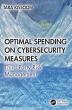 Optimal Spending on Cybersecurity Measures Collection Offers a Strategic Roadmap for Smarter Cyber Risk Investment