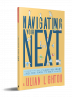New Amazon Best Selling Book 'Navigating Your Next' Helps You Find Career Clarity and Build a Path to Meaningful Success
