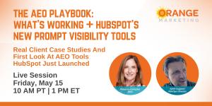 Live Session: AEO Playbook for B2B With HubSpot Prompt Visibility Demo