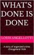 What's Done Is Done Brings 1920s Chicago Crime To Life In A Gritty Tale Of Power And Betrayal