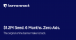 Bannersnack Closes $1.2M Seed Round Six Months Into Organic-Only Relaunch