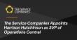 The Service Companies Appoints Harrison Hutchinson as SVP of Operations Central