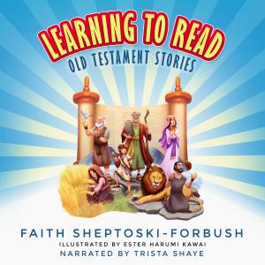 Learning to Read: Old Testament Stories Audiobook