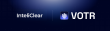 VOTR and InteliClear Collaborate to Power Shareholder Communications and Proxy Voting for the Digital World