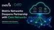 Matrix Networks Deepens Cato Networks Partnership with Pooled Bandwidth Designation
