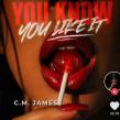 C.M. James Targets Song of the Summer 2026 With 'YOU KNOW YOU LIKE IT'