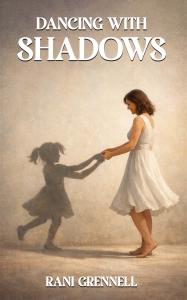Dancing With Shadows by Author Rani Grennell
