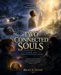 Real-Life Experiences Spark Moving Spiritual Novel: ‘Two Connected Souls’