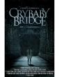 Independent Thriller ‘Crybaby Bridge’ Launches on Streaming Platforms