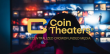 Coin Theaters Accelerates Growth of Creator-Owned Entertainment Ecosystem Following Successful Platform Launch
