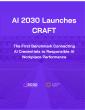 AI 2030 Launches CRAFT, The First Benchmark Connecting AI Credentials to Responsible AI Workplace Performance