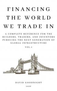Financing The World We Trade In by David Goodnight