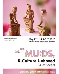 ▶ Exhibition Title: < MU:DS, K-Culture Unboxed in Los Angeles > MU:DS Poster