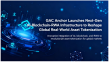 GAC Anchor Launches Next-Gen AI-Blockchain-RWA Infrastructure to Reshape Global Real-World Asset Tokenization