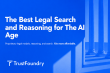 TrustFoundry Takes on Legacy Legal Search, Unveils Powerful Legal Research and Validation Service for Lawyers