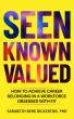 New Book ‘Seen Known Valued’ Challenges Outdated 'Career Fit' Culture, Introducing a New Framework for Career Belonging