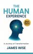 James Wise's The Human Experience Dominated Amazon Best-Seller Charts, Guiding Readers to True Transformation