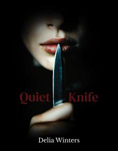 Promotional image. Quite Knife by Delia Winters is available from Spines.