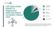 Cell Culture Media Market For Regenerative Medicines Market Competitive Outlook: Strategic Moves of Leading Players  