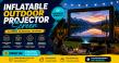 Inflatable Outdoor Projector Screen Plays a Role in Expanding Backyard Cinema Trends