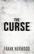 New Novel 'The Curse' by Frank Norwood Blends Dark Comedy and Irreverent Wit