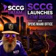 SCCG Management Launches Dedicated Latin American Division SCCG LATAM, Opens Miami Office