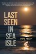 Last Seen in Sea Isle: The new Meg Daniels mystery turns the Jersey Shore into a maze of lies, secrets, and danger