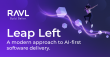RAVL Introduces 'Leap Left,' a New Approach to AI-First Software Delivery