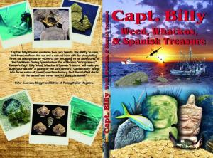 Capt. Billy weed, whackos & Spanish treasure by Billy Rawson