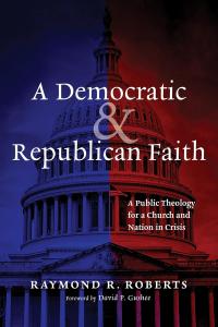 In sync with America’s 250th anniversary,  “A Democratic and Republican Faith” Author Raymond R. Roberts provides new ideas and hope for repairing and rebuilding a weakened democracy in sync with America’s 250th anniversary.