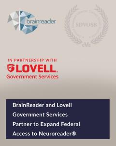 Brainreader, a global leader in advanced brain volumetric analysis, and Lovell® Government Services announced today that they have partnered to serve federal healthcare systems, including the Veterans Health Administration, Military Health System, and Indian Health Service Brainreader PR Image