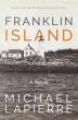 Franklin Island Captures the Faith, Romance, and Resilience of Early Maine Lighthouse Life
