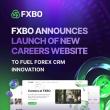 FXBO Announces Launch of New Careers Website to Fuel Forex CRM Innovation