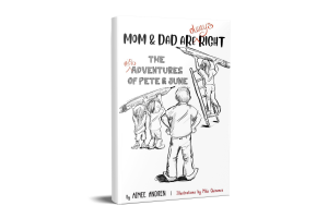 Mom & Dad Are Always Right