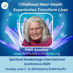 Childhood Near-Death Experiences Transform Lives is topic of NDE Expert PMH Atwater at Spiritual Conference 2026 on Sunday June 7