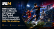 96M Reports on FIFA World Cup 2026 as Global Football Attention Builds 