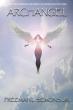 Archangel Explores a Celestial War of Loyalty, Destiny, and Divine Power