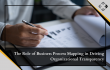 BPX Explains How Business Process Mapping Drives Organizational Transparency