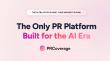 PRCoverage Launches to Give PR Professionals the Tools to Prove and Amplify Their Impact in the AI Era