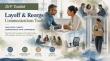 Comm-ext Launches Communications Toolkit to Help Leaders Navigate Layoffs Without Damaging Trust, Culture or Performance