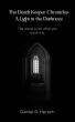 Daniel R Hersch Releases The Death Keeper Chronicles: A Light in the Darkness, the First Novel in a Dark Fantasy Series