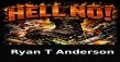Major Record Distribution LLC is proud to announce the release of Ryan T Anderson’s Single, ‘HELL NO’