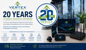 Vertex Wireless, a leading technology distribution, logistics, and services provider in the wireless communications industry, proudly celebrates its 20-year anniversary, marking two decades of sustained growth, innovation, and trusted partnership 20 Year Press Release